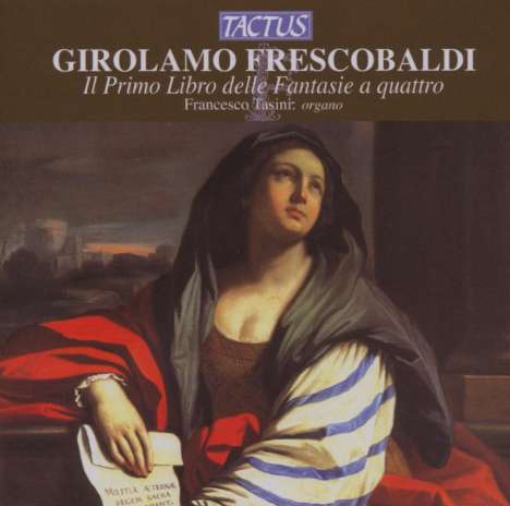 Girolamo Frescobaldi (1583-1643): Il Primo Libro delle Fantasie a quattro, CD