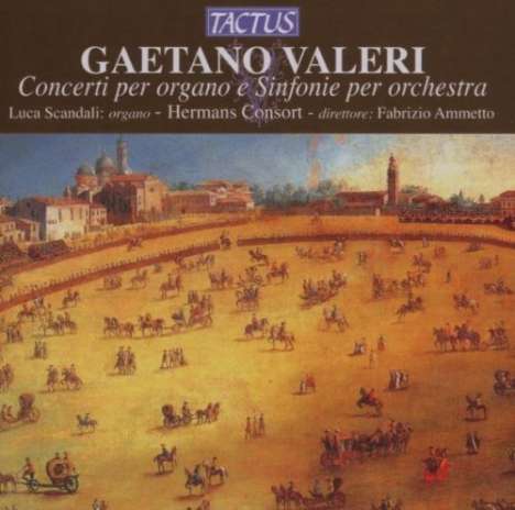 Gaetano Valeri (1760-1822): Sinfonien &amp; Concerti, CD