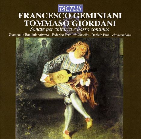 Francesco Geminiani (1687-1762): The Art of Playing the Guitar, CD