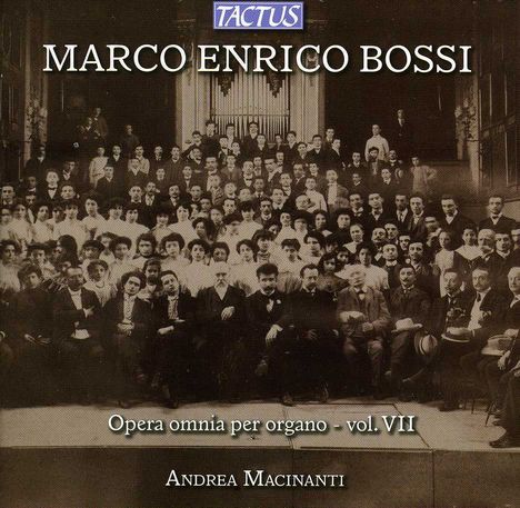 Marco Enrico Bossi (1861-1925): Orgelwerke Vol.7, CD