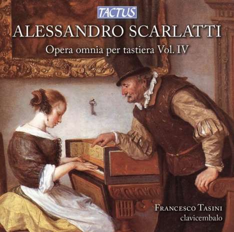 Alessandro Scarlatti (1660-1725): Sämtliche Werke für Tasteninstrumente Vol.4, CD