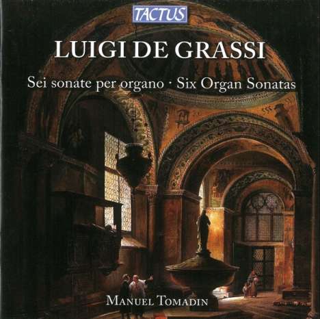 Luigi De Grassi (1760-1831): Orgelsonaten Nr.1-6, CD