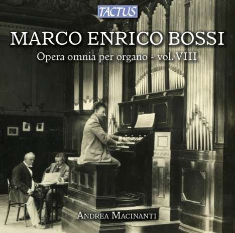 Marco Enrico Bossi (1861-1925): Orgelwerke Vol.8, CD