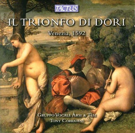 Gruppo Vocale Arsi &amp; Tesi - Il Trionfo Di Dori (Venedig 1592), CD