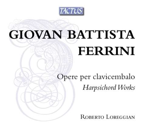 Giovan Battista Ferrini (1601-1674): 23 Cembalowerke, CD