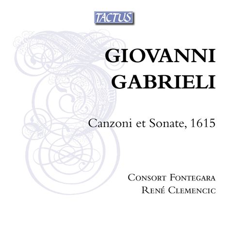 Giovanni Gabrieli (1557-1612): Canzoni &amp; Sonate, CD