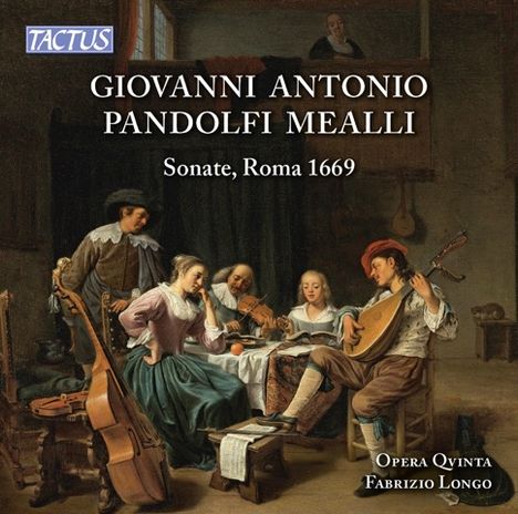 Giovanni Antonio Pandolfi Mealli (1629-1679): Sonaten (Rom 1669), CD