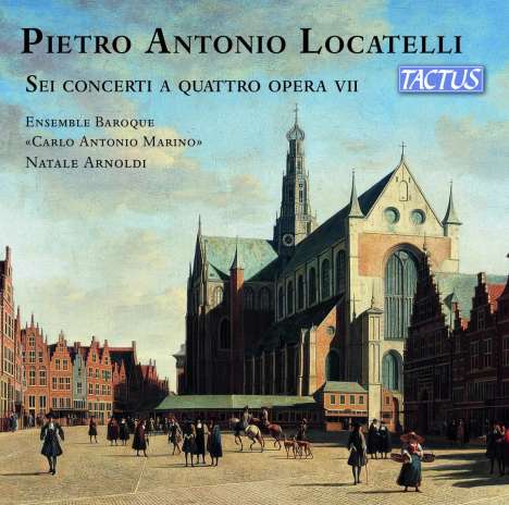 Pietro Locatelli (1695-1764): Concerti grossi op.7 Nr.1-6, CD