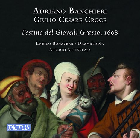 Adriano Banchieri (1567-1634): Festino del Giovedi Grasso avanti cena, CD