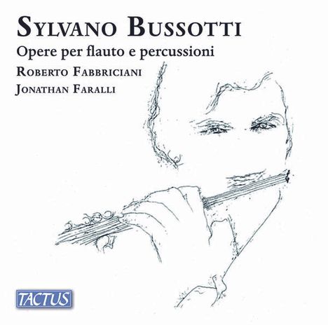 Sylvano Bussotti (geb. 1931): Kammermusik für Flöte &amp; Percussion, CD