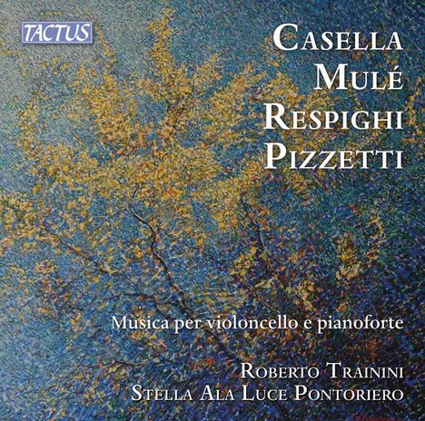 Roberto Trainini &amp; Stella Ala Luce Pontoriero - Casella / Mule / Respighi / Pizzetti, CD