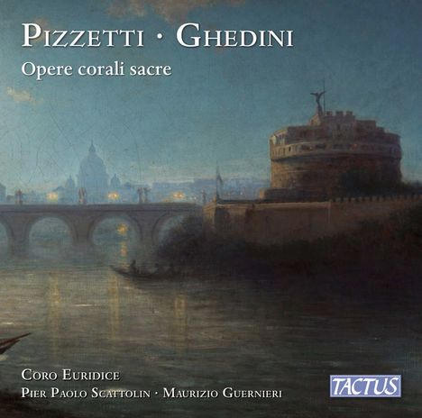 Coro Euridice di Bologna: Pizzetti &amp; Ghedini: Geistliche Chorwerke, CD