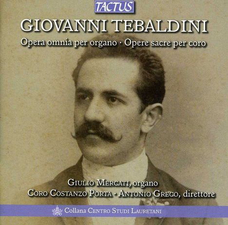 Giovanni Tebaldini (1864-1952): Orgelwerke, 2 CDs