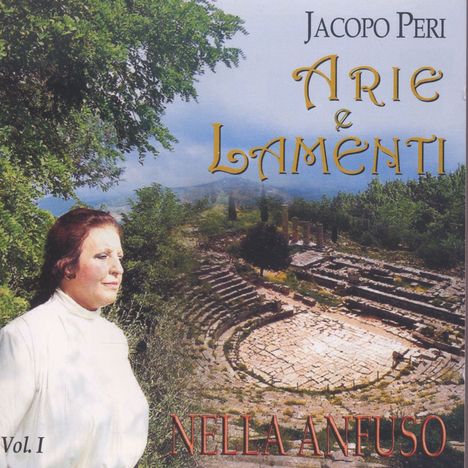 Jacopo Peri (1561-1633): Arie &amp; Lamenti I, CD