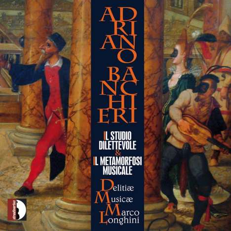 Adriano Banchieri (1567-1634): Il Studio Dilettevole, CD