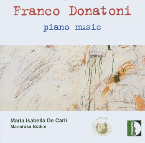 Franco Donatoni (1927-2000): Klavierwerke, CD