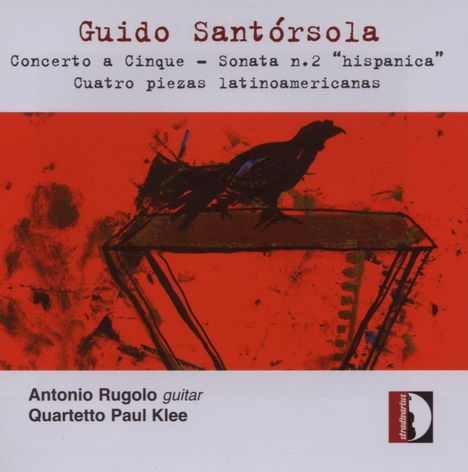 Guido Santorsola (1904-1994): Concerto a Cinque für Gitarre &amp; Streichquartett, CD
