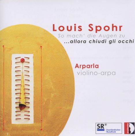 Louis Spohr (1784-1859): Werke für Violine &amp; Harfe, CD