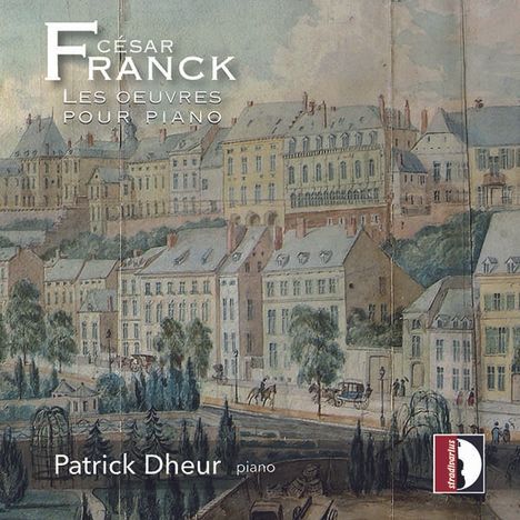 Cesar Franck (1822-1890): Klavierwerke, 3 CDs