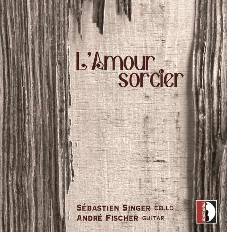 Sebastien Singer &amp; Andre Fischer - L'Amour sorcier, CD
