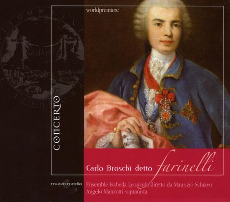 Carlo "Farinelli" Broschi (1705-1782): Arie per soprano di Farinelli dedicate a Maria Teresa, CD