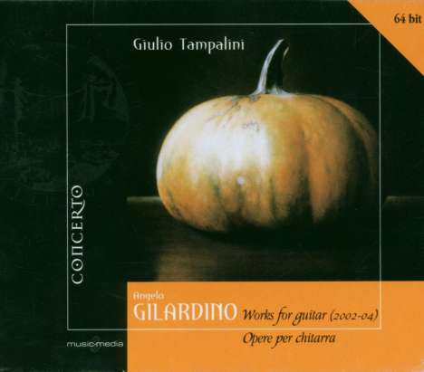 Angelo Gilardino (geb. 1941): Gitarrenwerke, CD
