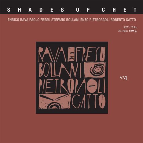 Enrico Rava, Paolo Fresu &amp; Stefano Bollani: Shades Of Chet (180g) (Limited Edition), 2 LPs
