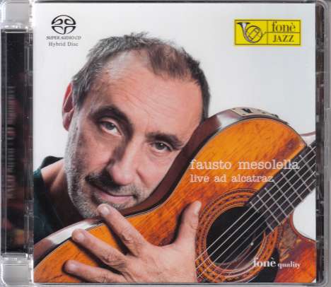 Fausto Mesolella (1953-2017): Live Ad Alcatraz 2013, Super Audio CD