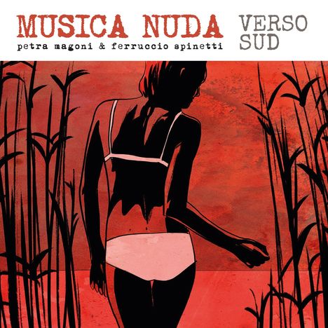 Musica Nuda (Petra Magoni &amp; Ferruccio Spinetti): Verso Sud (Natural Sound Recording), Super Audio CD