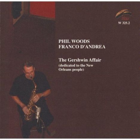 Phil Woods &amp; Franco D'Andrea: The Gershwin Affair, 2 CDs