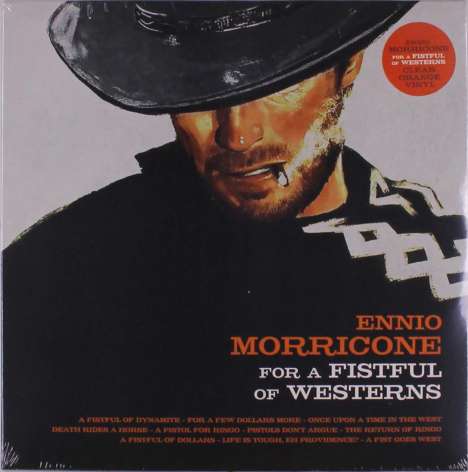Ennio Morricone (1928-2020): Filmmusik: For A Fistful Of Westerns (Clear Orange Vinyl), LP