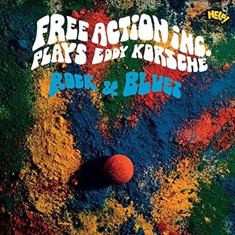 Free Action Inc.: Free Action Inc. Plays Eddy Korsche Rock &amp; Blues, LP