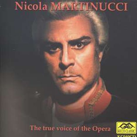 Nicola Martinucci - The true Voice of the Opera, CD