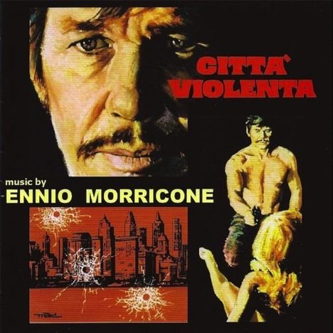 Ennio Morricone (1928-2020): Filmmusik: Citta' Violenta (DT: Brutale Stadt), CD