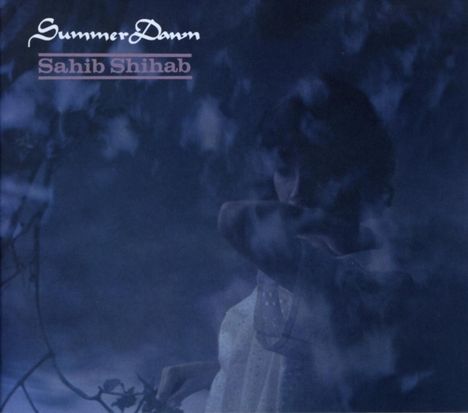 Sahib Shihab (1925-1989): Summer dawn, CD