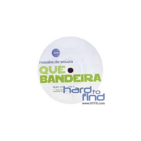 Rosalia De Souza: Que Bandeira (Remix By Frisin), Single 12"
