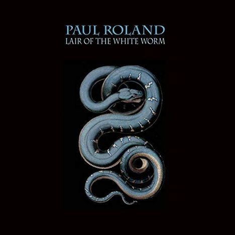 Paul Roland: Lair Of The White Worm, CD