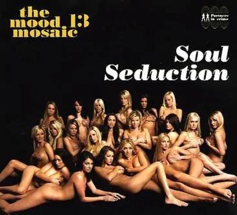 The Mood Mosaic 13 (Soul Seduction), CD