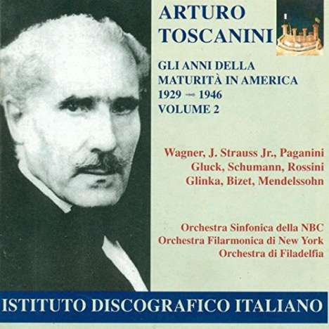 Toscanini - His Years in America Vol.2, 2 CDs