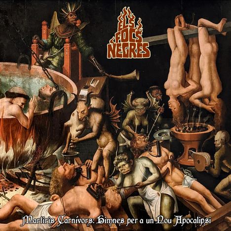 Els Focs Negres: Martiris Carnivors: Himnes Per A Un Nou Apocalipsi, CD