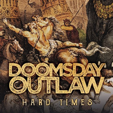 Doomsday Outlaw: Hard Times, CD