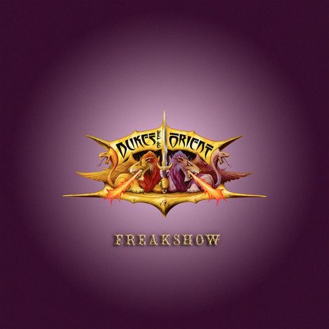 Dukes Of The Orient: Freakshow, CD