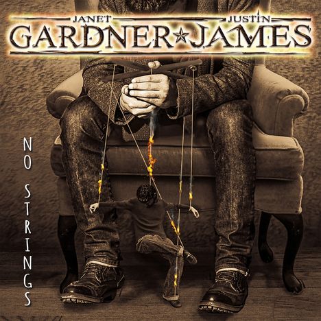 Janet Gardner &amp; Justin James: No Strings, CD