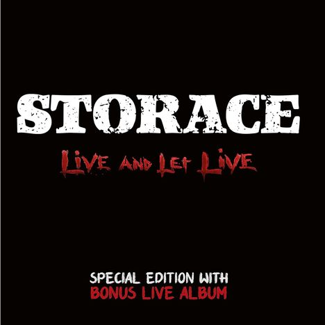 Storace: Live And Let Live (Deluxe Edition), 2 CDs