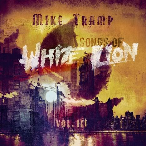 Mike Tramp (ex White Lion): Songs Of White Lion Vol. III, LP