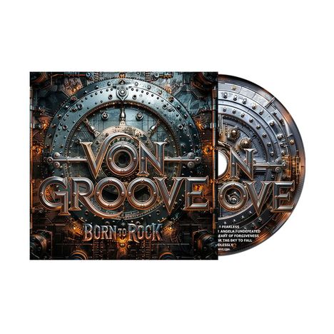 "VON GROOVE" und "BORN TO ROCK" in großen Lettern. Stahl-Design mit metallischen Zahnrädern und Nieten. CD-Hülle.