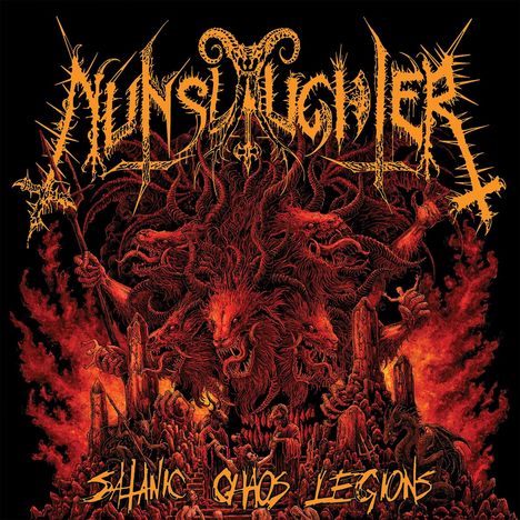„Nunslaughter“ oben, „Satanic Chaos Legions“ unten. Illustration: Dämonische Kreaturen und Flammen in Rot und Schwarz.