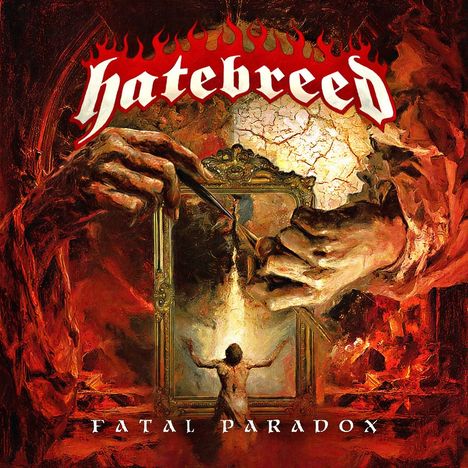 „Hatebreed“ oben, „Fatal Paradox“ unten. Illustration: Hände malen Spiegel, davor steht eine Person mit erhobenen Armen.