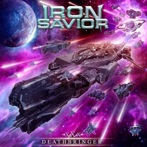 "Iron Savior" oben in metallischen Buchstaben, "XXX Deathbringer" unten. Raumschiffe fliegen im Weltraum, Planeten im Hintergrund.