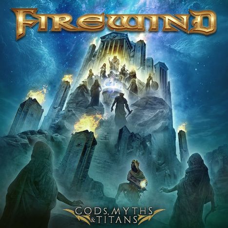 „FIREWIND“ oben, „GODS, MYTHS & TITANS“ unten. Darstellung antiker Tempel und Figuren mit Flammen und mystischer Beleuchtung.
